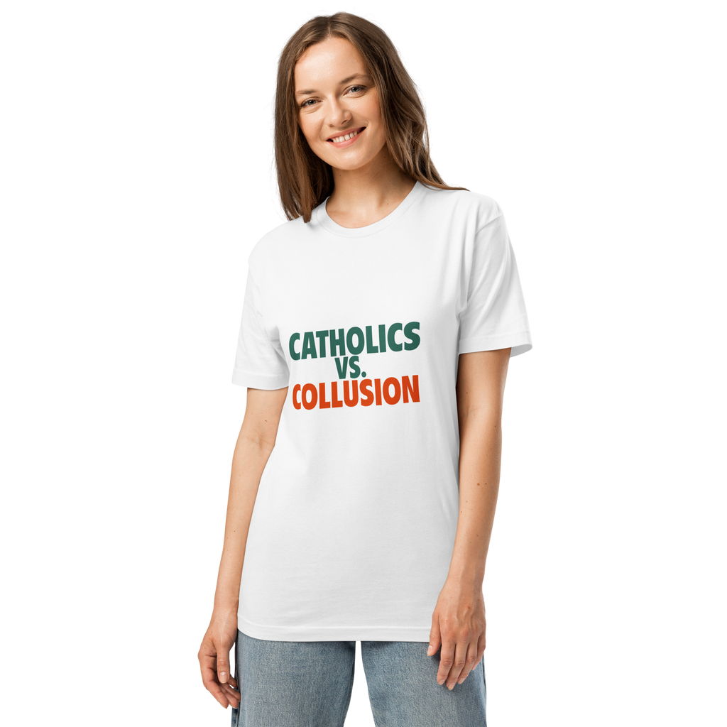Catholics vs. Collusion T-Shirt